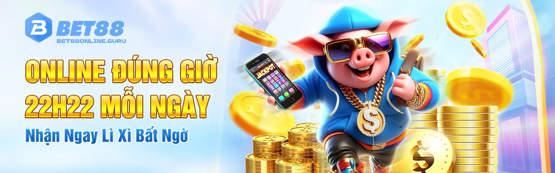 22h22 Mỗi này Bet88 phát lì xì giá trị bất ngờ